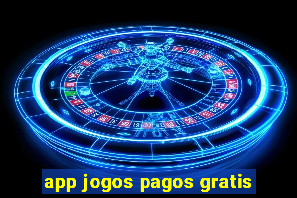 app jogos pagos gratis